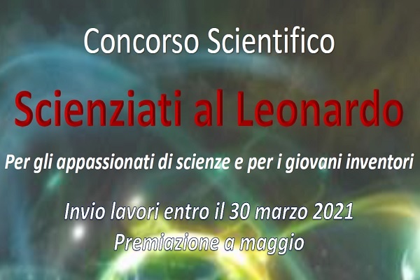 Scienziati al Leonardo, un concorso per appassionati di Scienze e giovani inventori